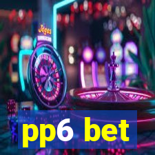 pp6 bet